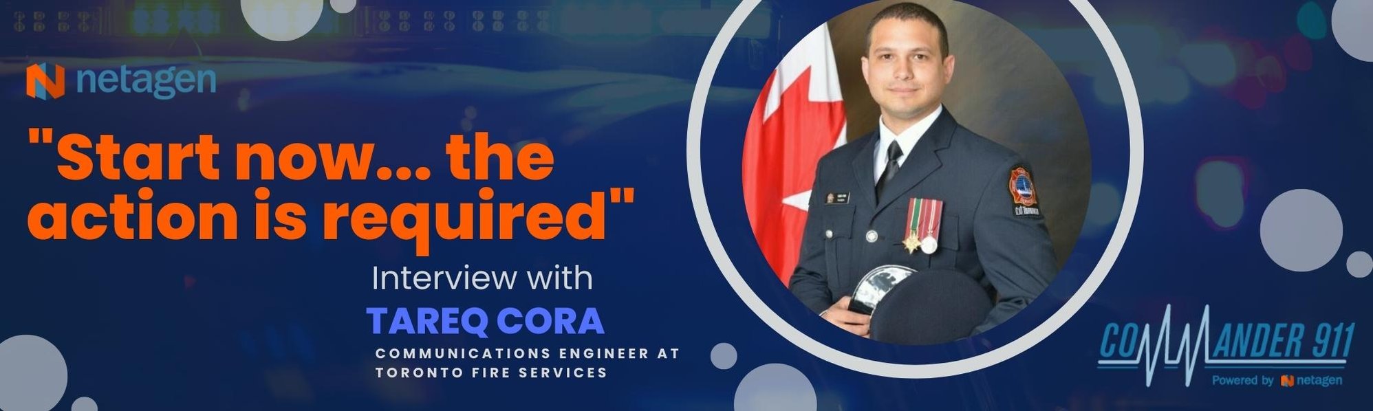 NG911 Interview with Tareq Cora - Communications Engineer at Toronto Fire Services